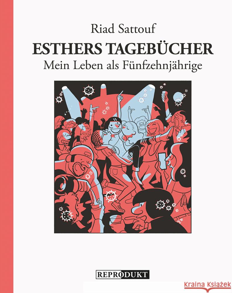 Esthers Tagebücher 6: Mein Leben als Fünfzehnjährige Sattouf, Riad 9783956403156 Reprodukt