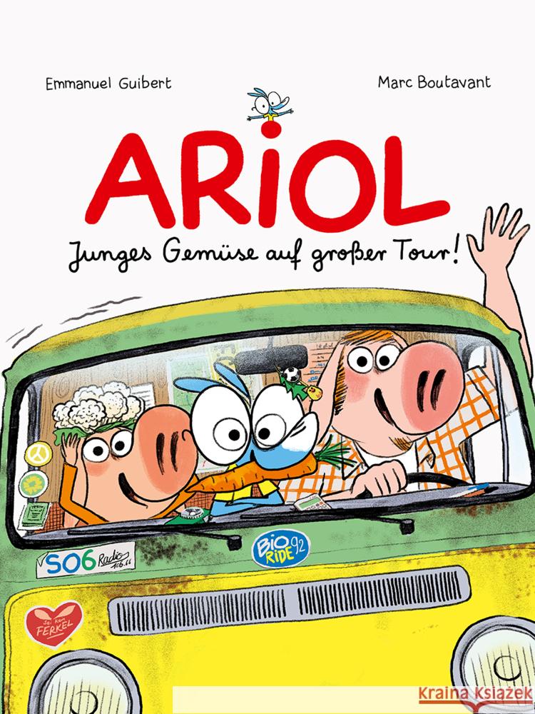 Ariol: Junges Gemüse auf großer Tour! Guibert, Emmanuel, Boutavant, Marc 9783956403200 Reprodukt