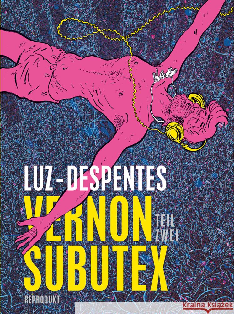 Vernon Subutex 2 Despentes, Virginie 9783956403903 Reprodukt