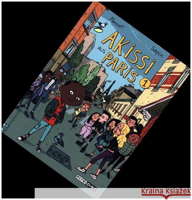 Akissi aus Paris 1 Abouet, Marguerite, Sapin, Mathieu 9783956404672 Reprodukt