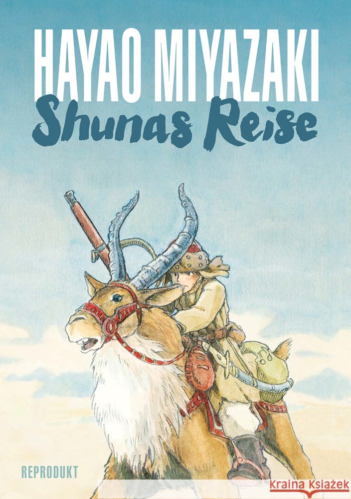 Shunas Reise Miyazaki, Hayao, Bierich, Nora 9783956404962
