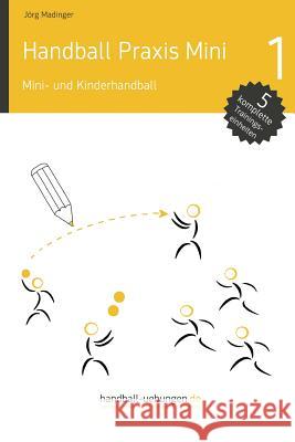 Mini- und Kinderhandball Madinger, Jörg 9783956411533 DV Concept