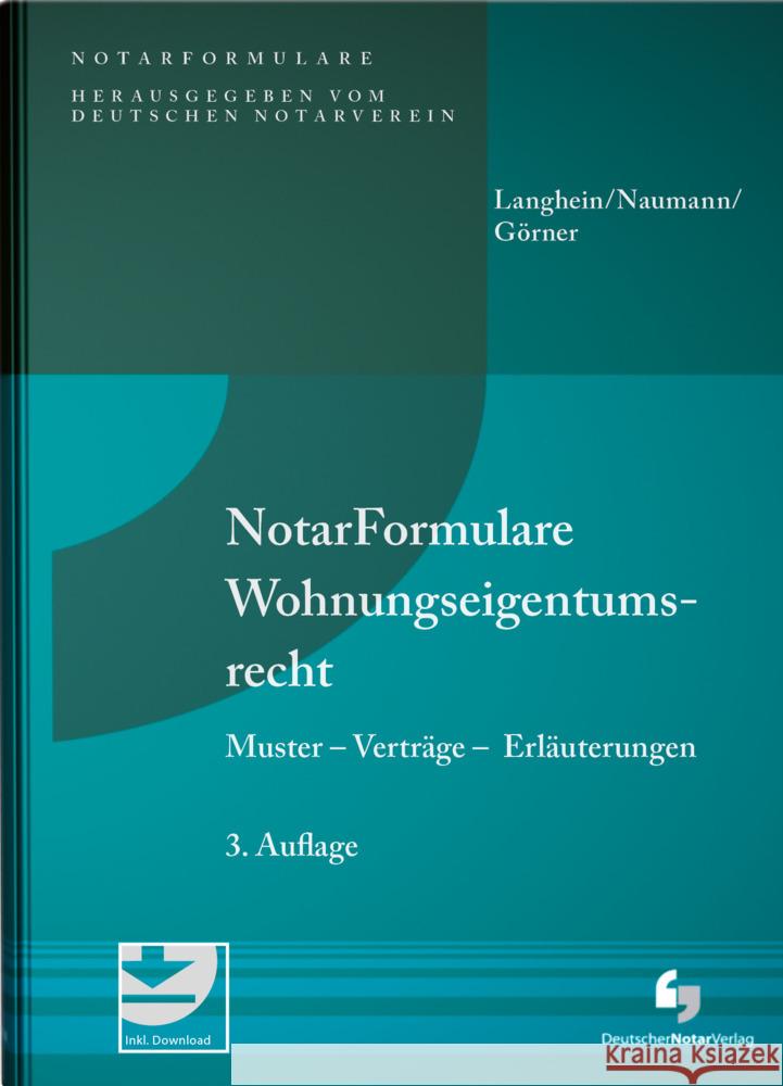 NotarFormulare Wohnungseigentumsrecht Langhein, Gerd H., Naumann, Ingrid, Görner, André 9783956461910