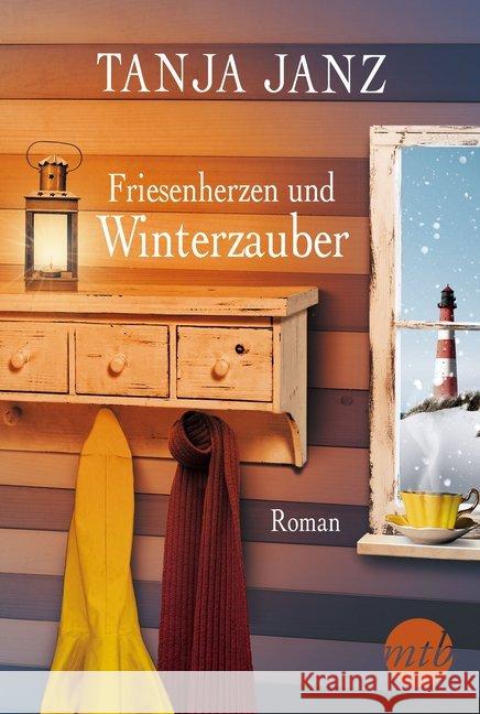 Friesenherzen und Winterzauber : Roman. Deutsche Originalausgabe Janz, Tanja 9783956496547