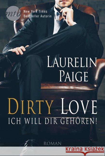Dirty Love: Ich will dir gehören! : Roman Paige, Laurelin 9783956497988