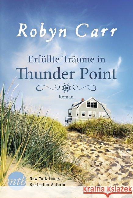 Erfüllte Träume in Thunder Point : Roman Carr, Robyn 9783956498091 MIRA Taschenbuch