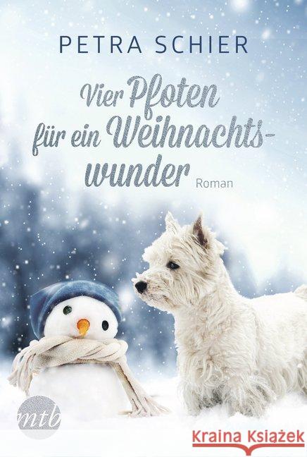 Vier Pfoten für ein Weihnachtswunder : Roman Schier, Petra 9783956498350