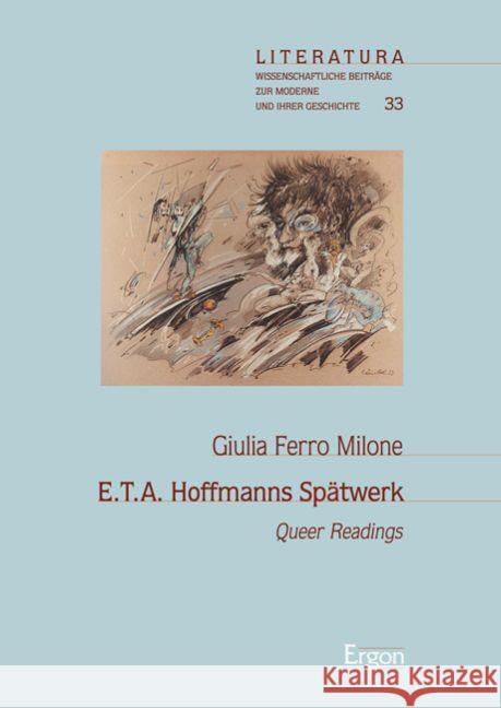 E.T.A. Hoffmanns Spatwerk: Queer Readings Ferro Milone, Gulia 9783956500862