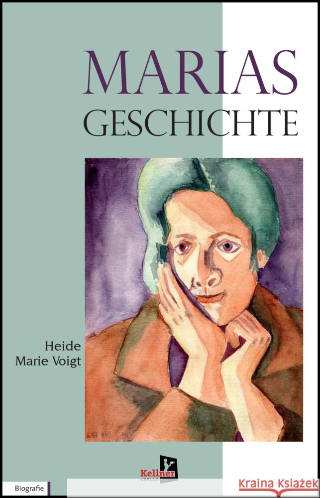 Marias Geschichte Voigt, Heide Marie 9783956513398