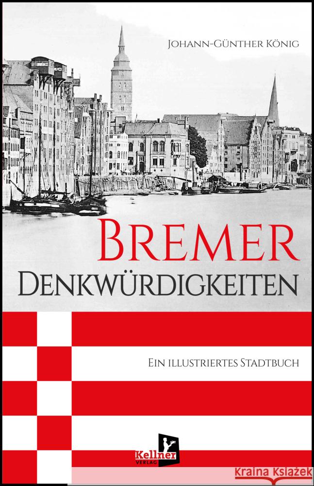 Bremer Denkwürdigkeiten König, Johann-Günther 9783956514487