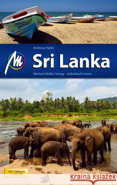 Sri Lanka Reiseführer : Individuell reisen mit vielen praktischen Tipps. Mit 1 Karte Haller, Andreas 9783956545528