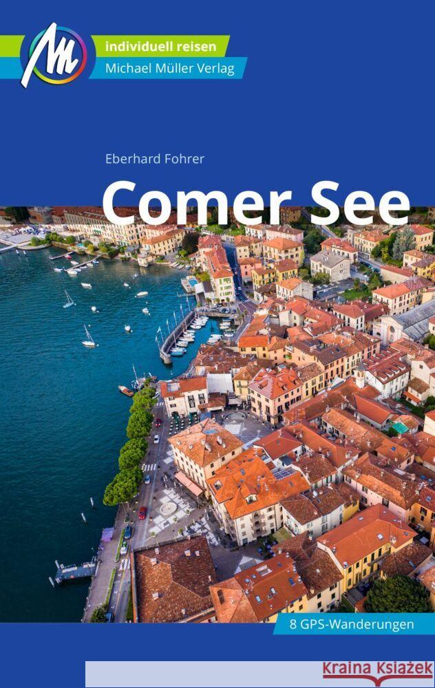 Comer See Reiseführer Michael Müller Verlag Fohrer, Eberhard 9783956549397