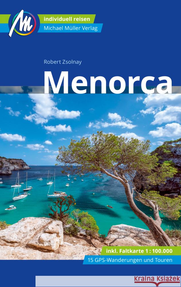 Menorca Reiseführer Michael Müller Verlag Zsolnay, Robert 9783956549793 Michael Müller Verlag