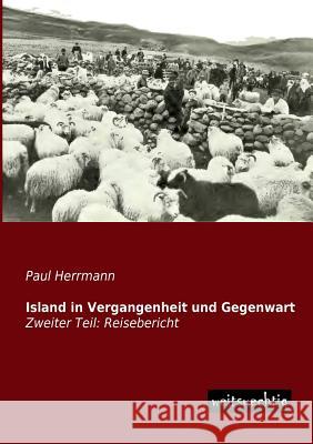 Island in Vergangenheit Und Gegenwart Paul Herrmann 9783956560873 Weitsuechtig