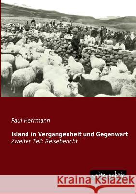 Island in Vergangenheit Und Gegenwart Paul Herrmann 9783956560873