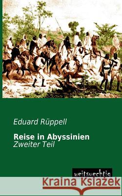 Reise in Abyssinien Eduard Ruppell 9783956560880 Weitsuechtig
