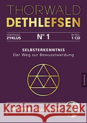 Selbsterkenntnis - Der Weg zur Bewusstwerdung, 1 Audio-CD : Autorisierte Master Collection Dethlefsen, Thorwald 9783956595011 Aurinia Verlag