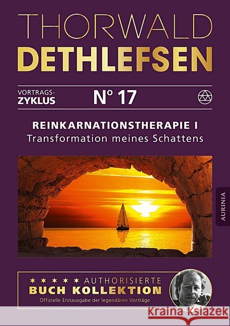 Reinkarnationstherapie. Tl.1 : Transformation meines Schattens. Autorisierte Buchkollektion Dethlefsen, Thorwald 9783956595479 Aurinia Verlag