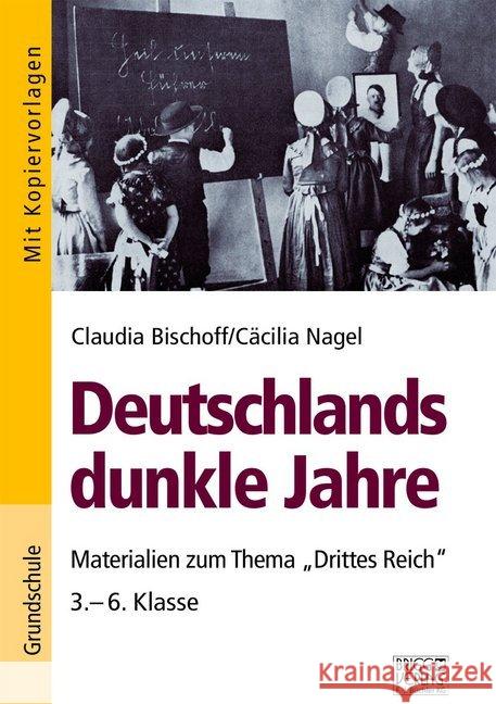 Deutschlands dunkle Jahre : Materialien zum Thema 