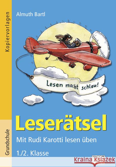 Leserätsel 1./2. Klasse Bartl, Almuth 9783956603228