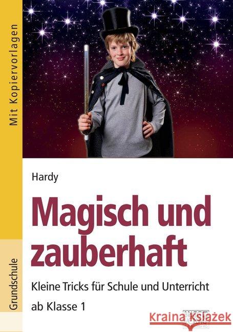 Magisch und zauberhaft Zauberer, Hardy 9783956603600 Brigg Verlag