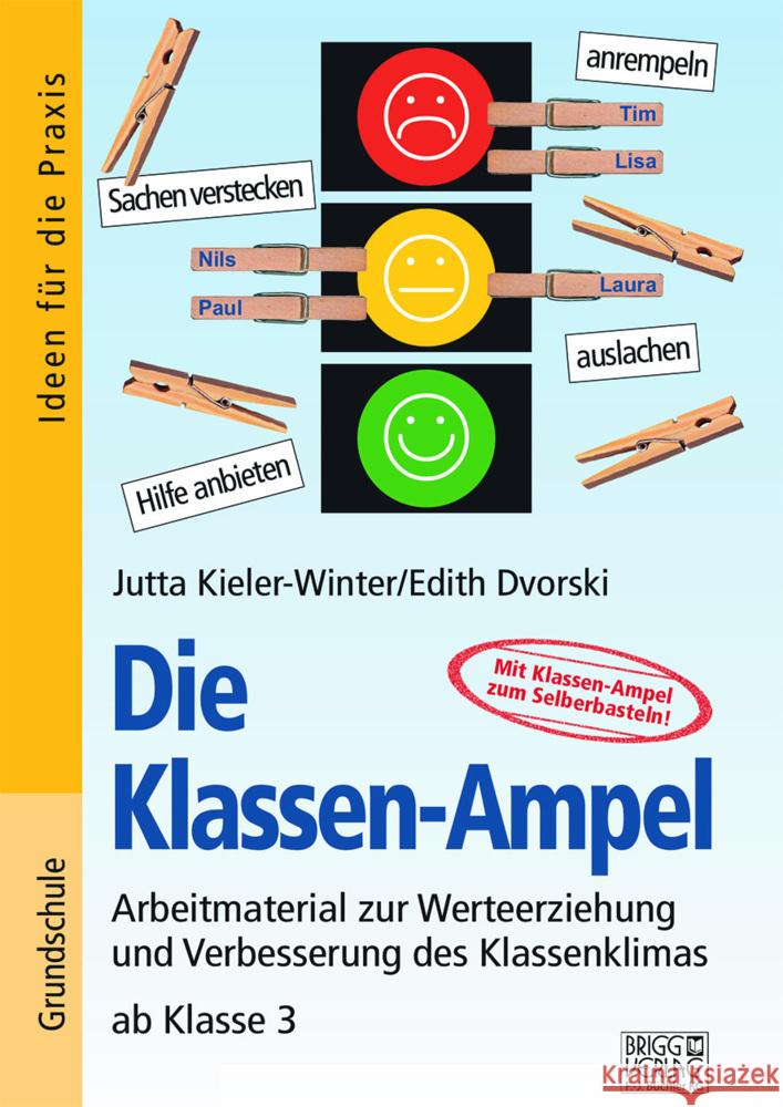 Die Klassen-Ampel Kieler-Winter, Jutta, Dvorski, Edith 9783956603617 Brigg Verlag