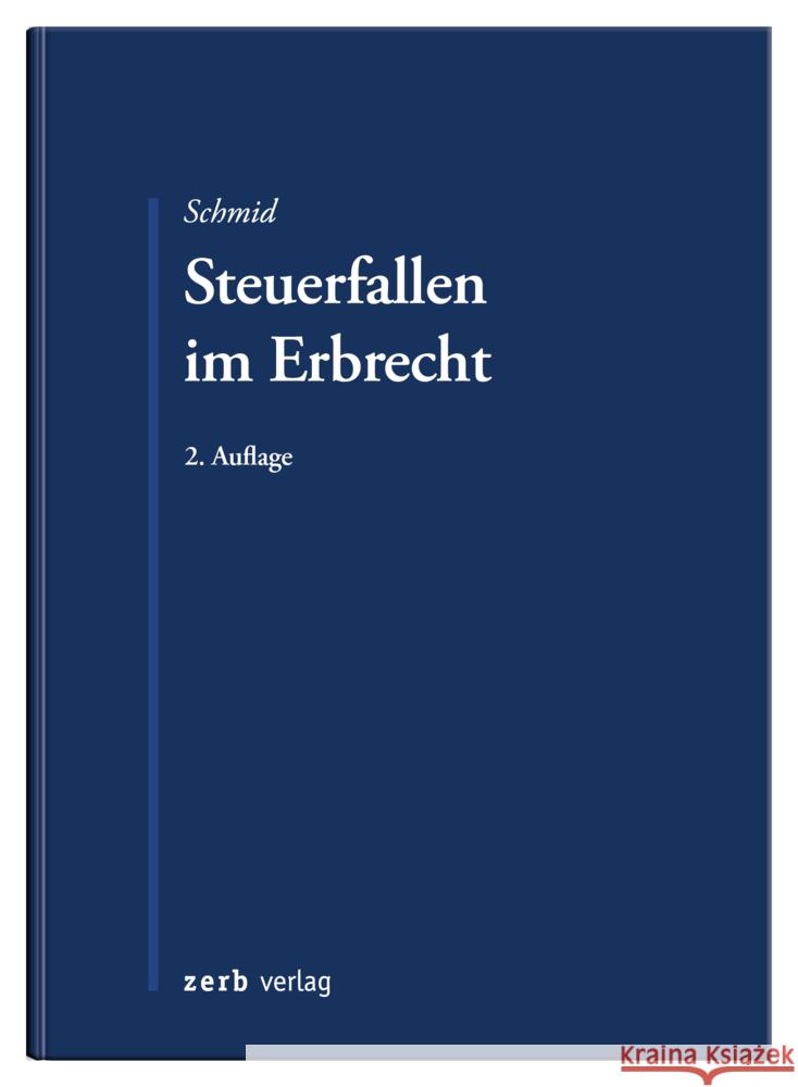 Steuerfallen im Erbrecht Schmid, Bernhard 9783956611193