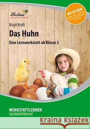 Das Huhn, m. CD-ROM : Eine Lernwerkstatt ab Klasse 2. Kopiervorlagen Kraft, Birgit 9783956645679 Lernbiene Verlag