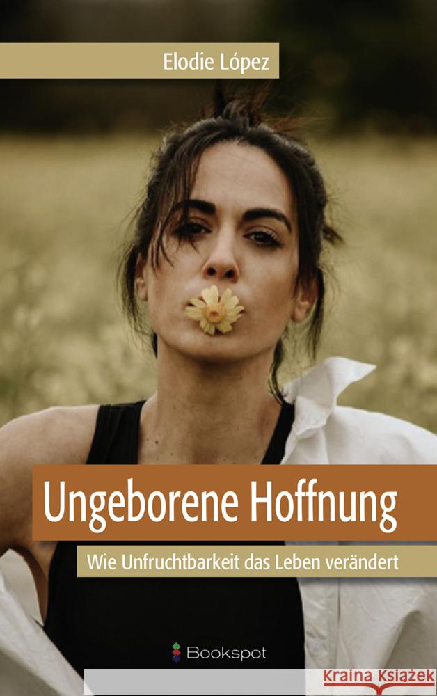 Ungeborene Hoffnung López, Elodie 9783956691522 Bookspot