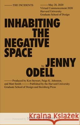 Inhabiting the Negative Space Jenny Odell 9783956795817 Sternberg Press