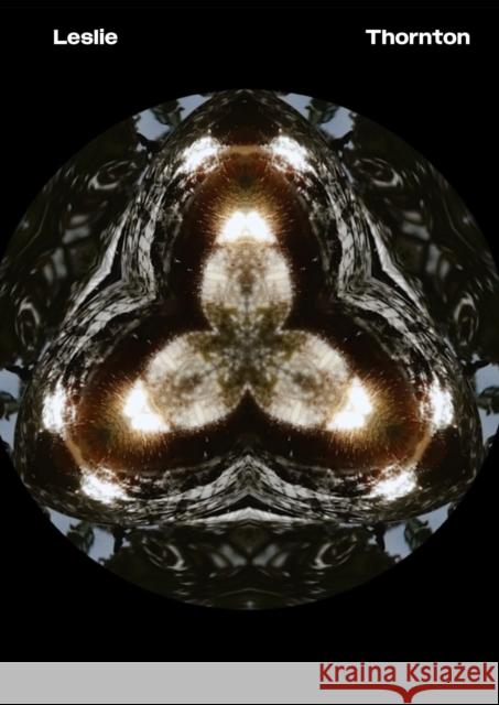 Leslie Thornton Natalie Bell Dan Kidner Milan Ther 9783956795985