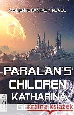 Paralan's Children Katharina Gerlach 9783956810176