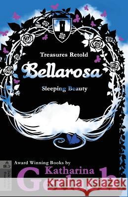 Bellarosa: Sleeping Beauty Katharina Gerlach 9783956810602