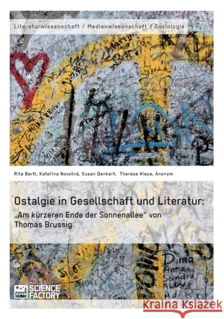 Ostalgie in Gesellschaft und Literatur: 