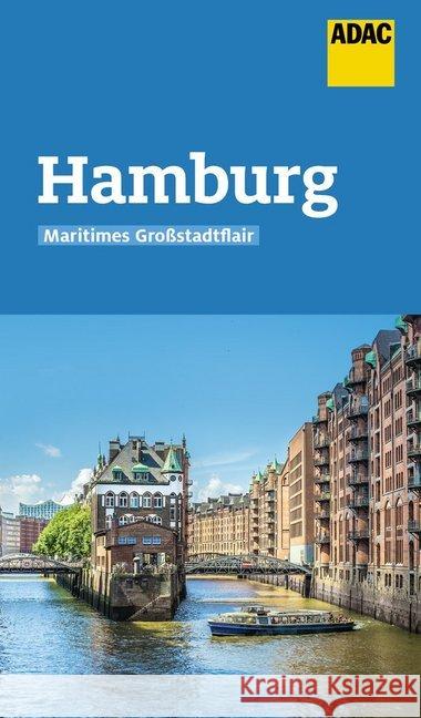 ADAC Reiseführer Hamburg : Der Kompakte mit den ADAC Top Tipps und cleveren Klappenkarten Dohnke, Kay 9783956897078 ADAC Verlag