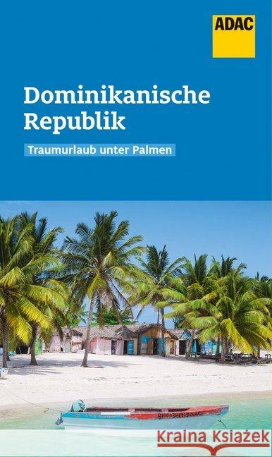 ADAC Reiseführer Dominikanische Republik Rössig, Wolfgang 9783956897276