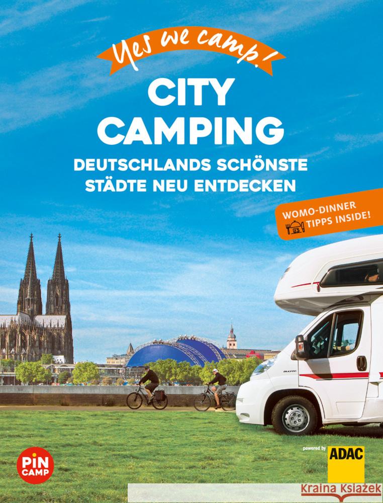 Yes we camp! City Camping Hein, Katja, Johnen, Ralf, Lammert, Andrea 9783956899331 ADAC Verlag