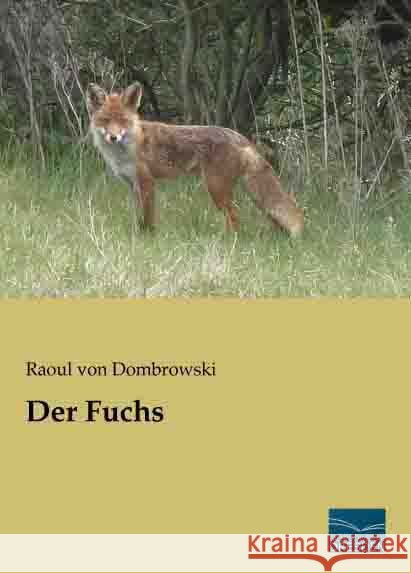 Der Fuchs Dombrowski, Raoul von 9783956920585