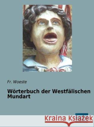 Wörterbuch der Westfälischen Mundart Woeste, Fr. 9783956923234