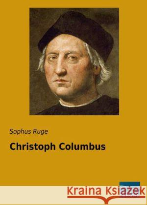 Christoph Columbus Ruge, Sophus 9783956923524 Fachbuchverlag-Dresden