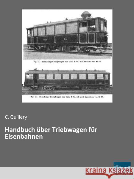 Handbuch über Triebwagen für Eisenbahnen Guillery, C. 9783956926440