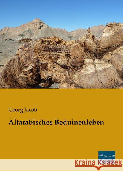 Altarabisches Beduinenleben Jacob, Georg 9783956927812 Fachbuchverlag-Dresden