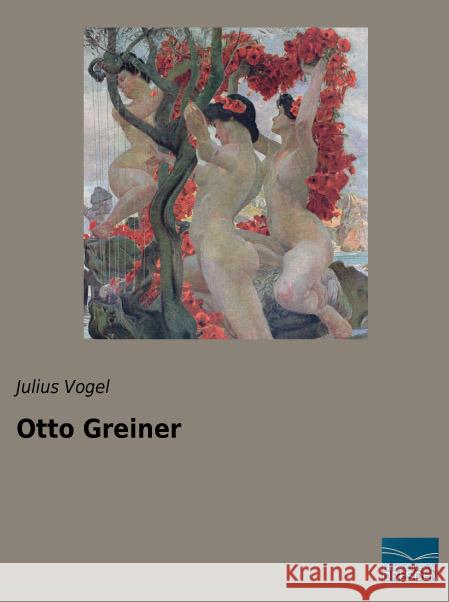 Otto Greiner Vogel, Julius 9783956928185