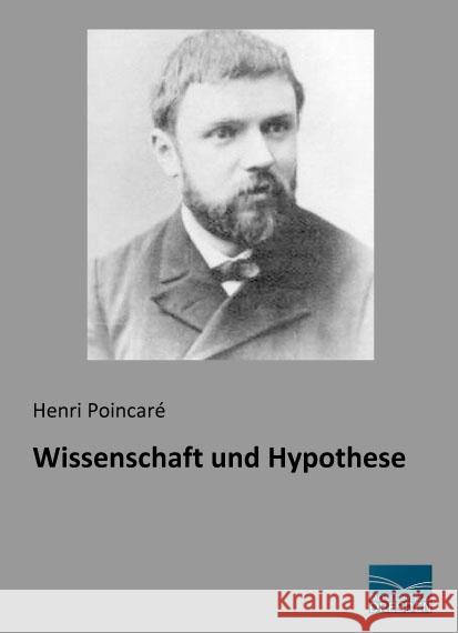 Wissenschaft und Hypothese Poincaré, Henri 9783956929281