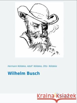 Wilhelm Busch Nöldeke, Hermann; Nöldeke, Adolf; Nöldeke, Otto 9783956970115