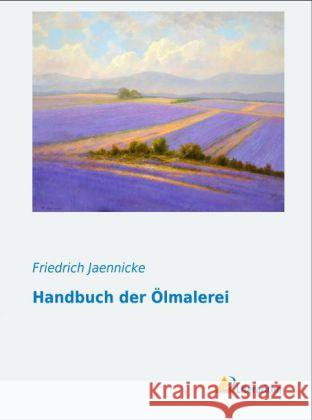 Handbuch der Ölmalerei Jaennicke, Friedrich 9783956970153