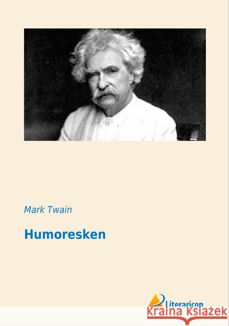 Humoresken Twain, Mark 9783956970238 Literaricon