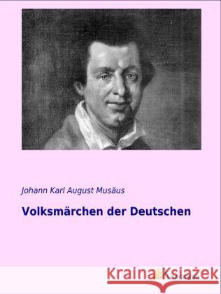 Volksmärchen der Deutschen Musäus, Johann K. A. 9783956970245 Literaricon