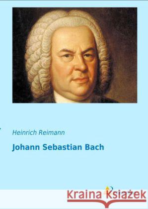 Johann Sebastian Bach Reimann, Heinrich 9783956970931