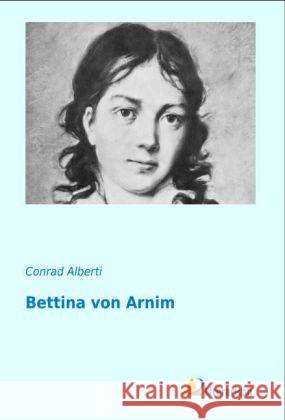 Bettina von Arnim Alberti, Conrad 9783956971617